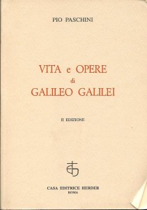 Vita e Opere di Galileo Galilei (Rome, 1965).
